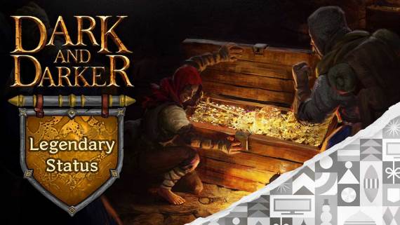 Dark and Darker Legendary Status