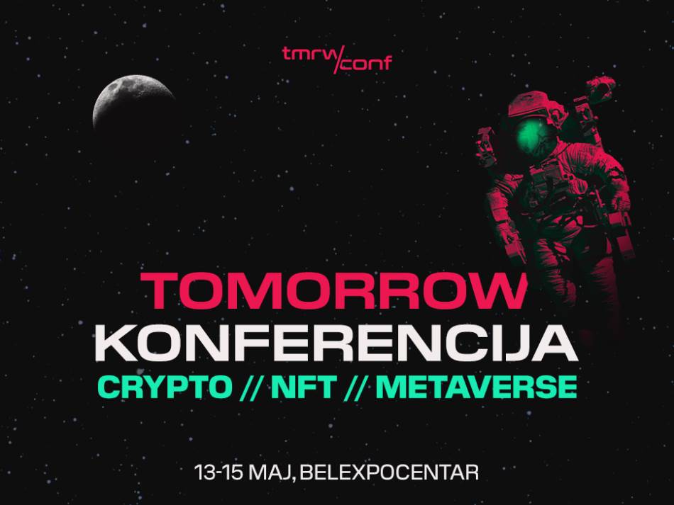 TOMMOROW KONFERENCIJA: Beograd domaćin najvećeg evropskog kripto, NFT i metaverzum događaja